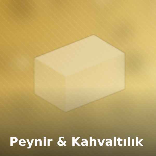 Peynir & Kahvaltılık