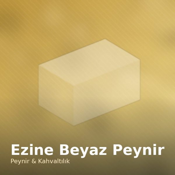 Ezine Beyaz Peynir