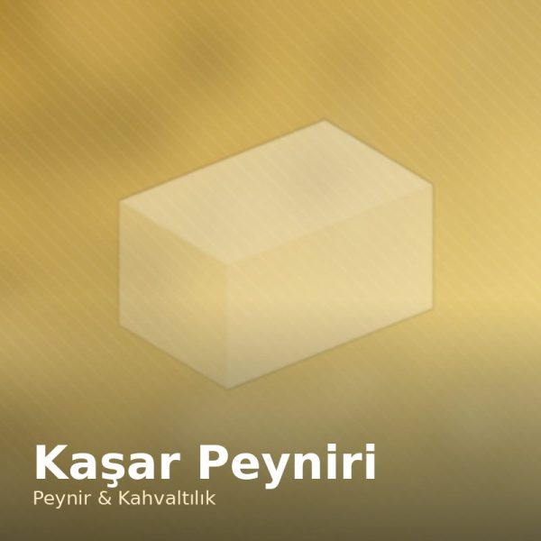 Kaşar Peyniri